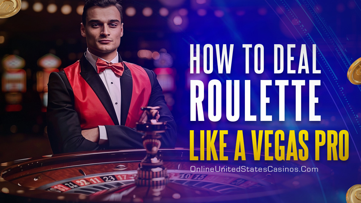 Heather Ferris Explains How To Deal Roulette